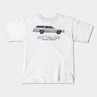 1976 Ford LTD Station Wagon Kids T-Shirt